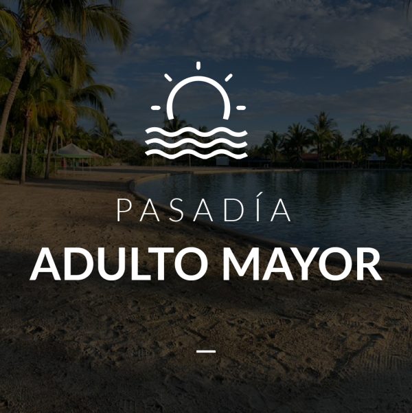 Pasadía Adulto Mayor